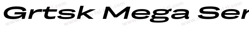 Grtsk Mega Semibold字体转换